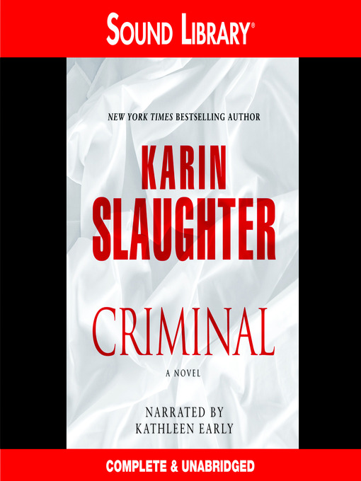 Détails du titre pour Criminal par Karin Slaughter - Disponible